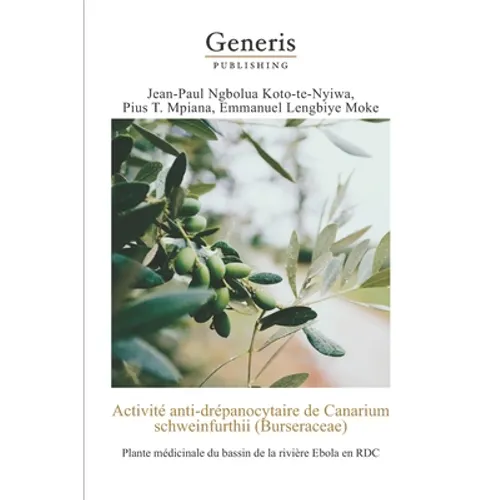 Activité anti-drépanocytaire de Canarium schweinfurthii(Bursaceae): : Plante médicinale du bassin de la rivière Ebola en RDC