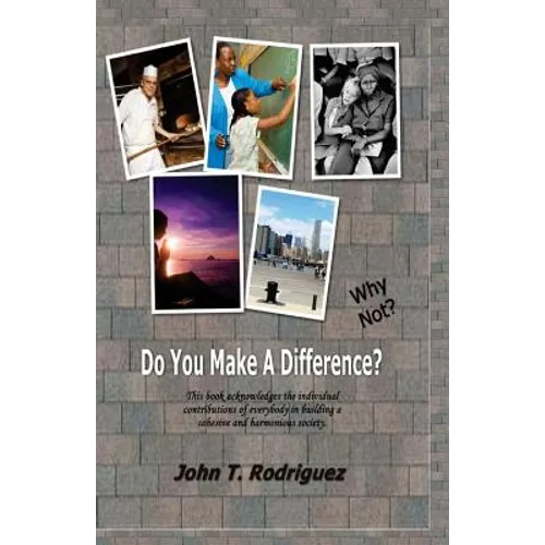 Do You Make A Difference? Why Not?
