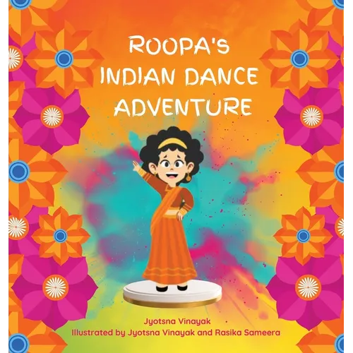 Roopa's Indian Dance Adventure