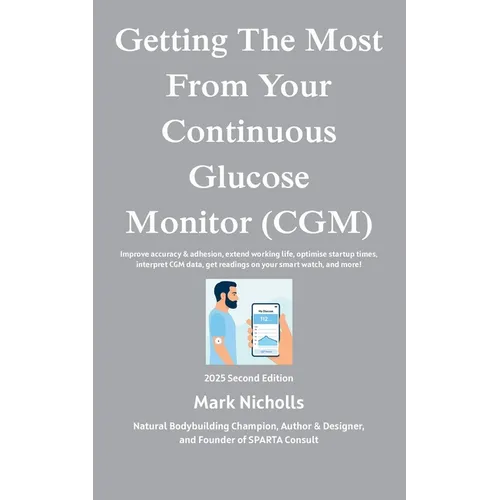 Getting The Most From Your Continuous Glucose Monitor: Get more from your CGM
