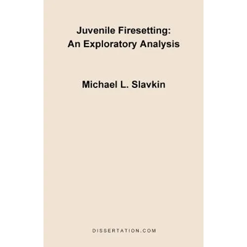 Juvenile Firesetting: An Exploration Analysis