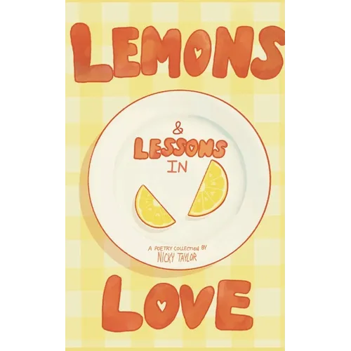 Lemons & Lessons in Love
