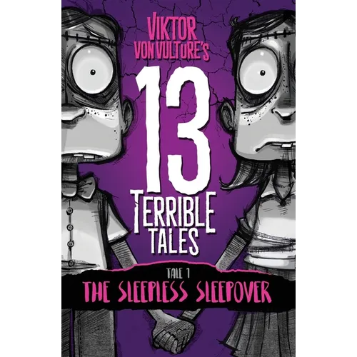 13 Terrible Tales: The Sleepless Sleepover