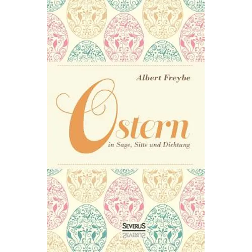 Ostern in Sage, Sitte und Dichtung