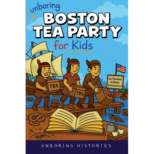 Unboring Boston Tea Party for Kids