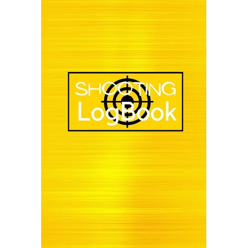 Shooting Logbook: Keep Record Date, Time, Location, Firearm, Scope Type, Ammunition, Distance, Powder, Primer, Brass, Diagram Pages Shooting Journal