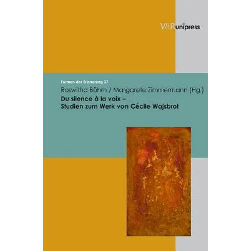 Du Silence a la Voix - Studien Zum Werk Von Cecile Wajsbrot