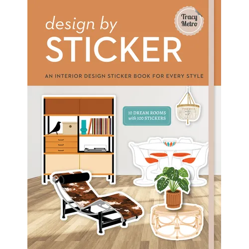Design by Sticker: An Interior Design Sticker Book for Every Style