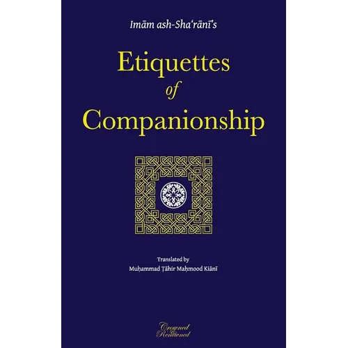 Etiquettes of Companionship: an English translation of Adab as-Suhbah