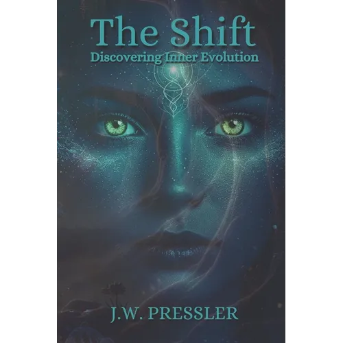 The Shift: Discovering Inner Evolution