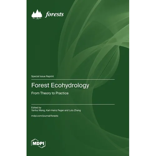 Forest Ecohydrology: From Theory to Practice