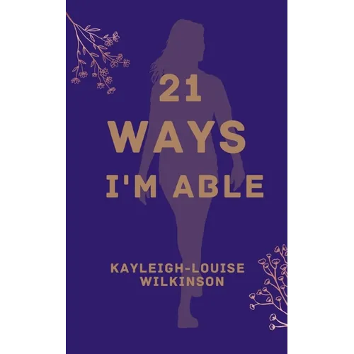 21 Ways I'm Able