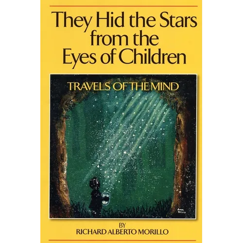 They Hid the Stars from the Eyes of Children: Travels Of The Mind