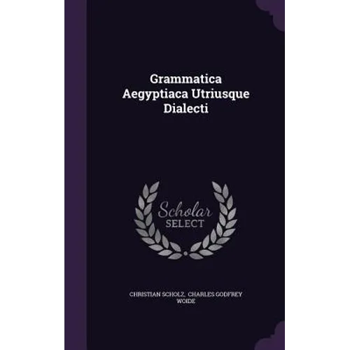 Grammatica Aegyptiaca Utriusque Dialecti