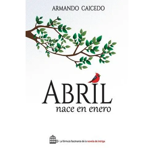 Abril nace en enero