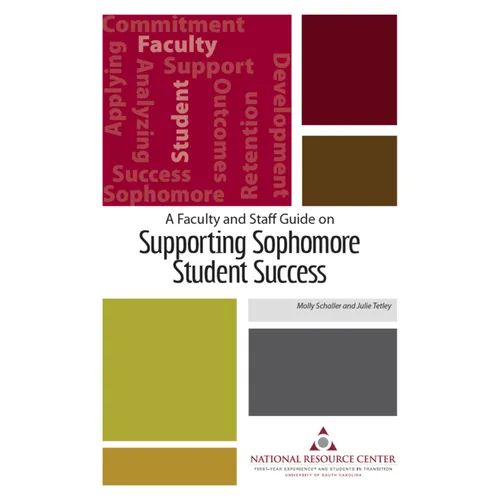 A Faculty and Staff Guide on Supporting Sophomore Student Success