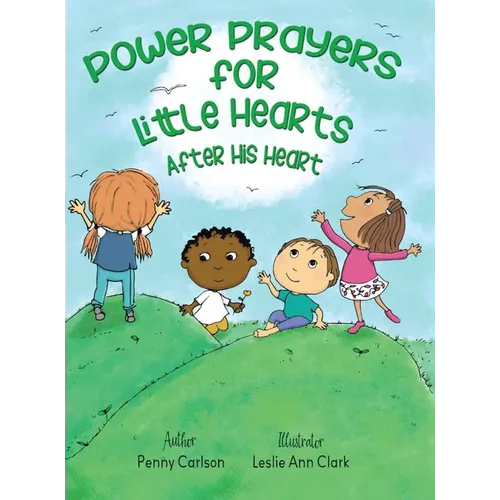 Power Prayers for Little Hearts After His Heart