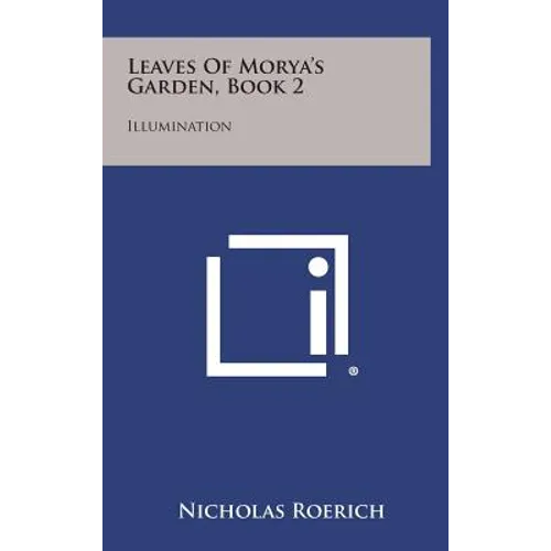 Leaves of Morya's Garden, Book 2: Illumination