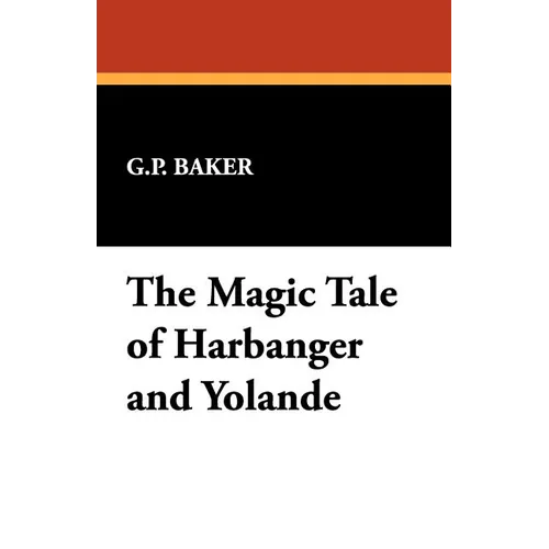 The Magic Tale of Harbanger and Yolande