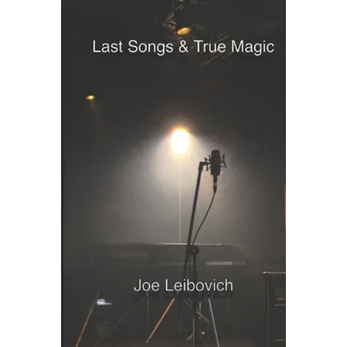 Last Songs & True Magic