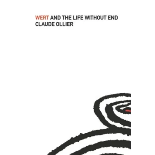 Wert and the Life Without End