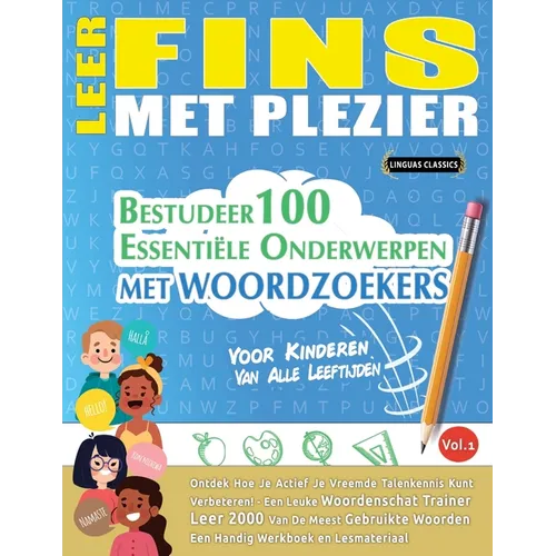 Leer Fins Met Plezier - Voor Kinderen: Van Alle Leeftijden - Bestudeer 100 Essentiële Onderwerpen Met Woordzoekers - Vol.1