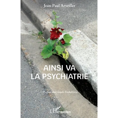 Ainsi va la psychiatrie