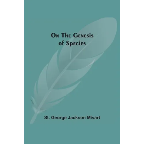 On The Genesis Of Species