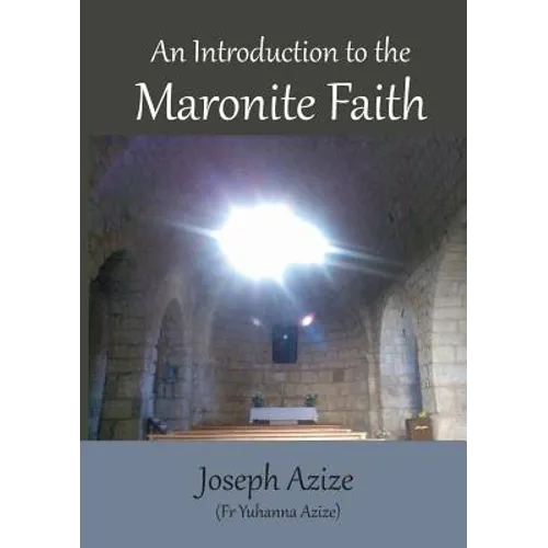 An Introduction to the Maronite Faith