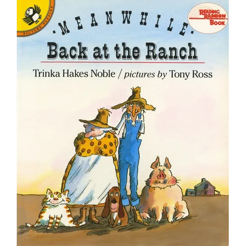 Meanwhile Back at the Ranch