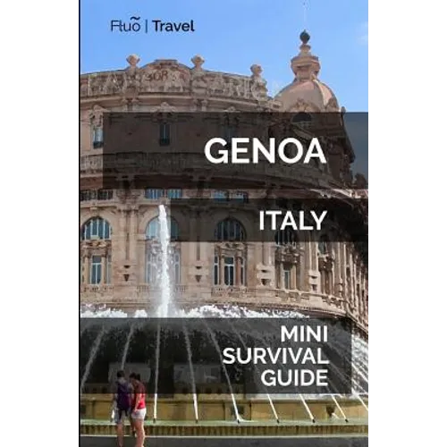 Genoa Italy Mini Survival Guide