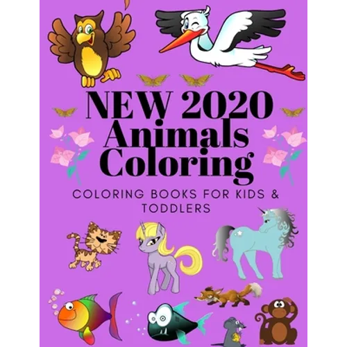 Animals Coloring Coloring Books for Kids & Toddlers: Books for Kids Ages 2-4, 4-8, Boys, Girls