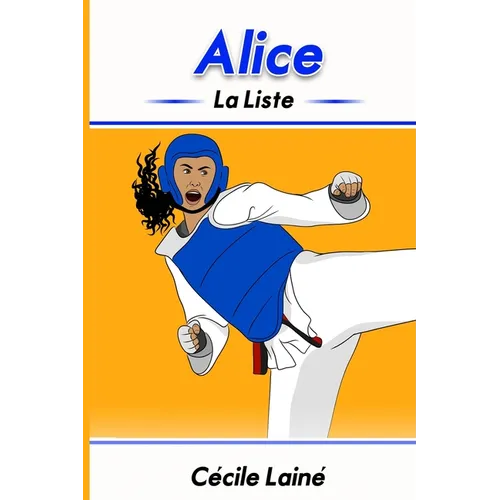 Alice: La liste