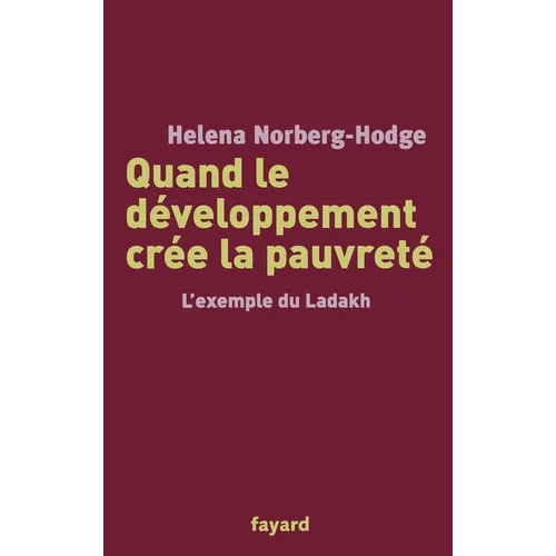 Quand le développement crée la pauvreté: L'exemple du Ladakh