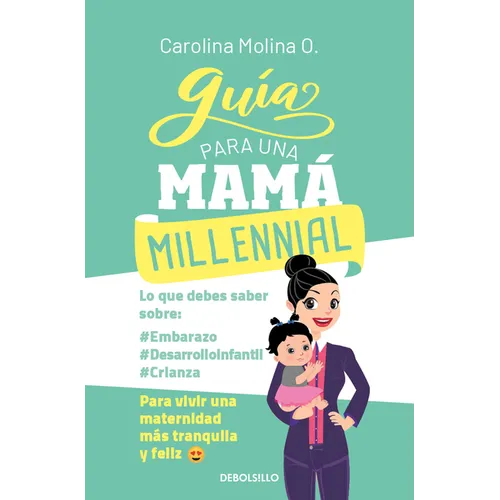 Guía Para Una Mamá Millennial / Guide for a Millennial Mom