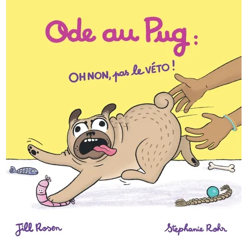 Ode au Pug: OH NON, pas le VÉTO !
