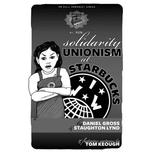Solidarity Unionism at Starbucks