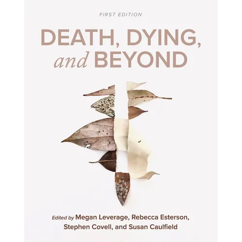 Death, Dying, and Beyond