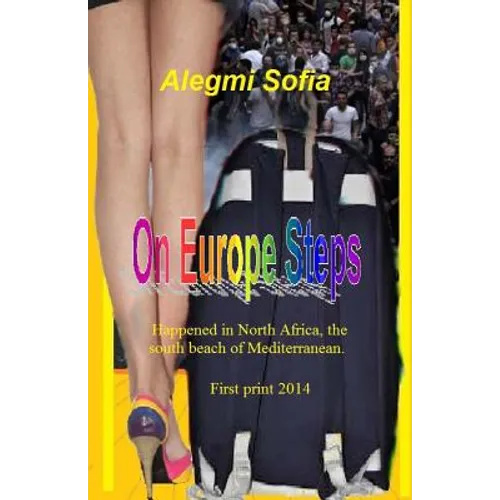 ON Europe Steps Novel: Happened in North Africa, The south beach of Mediterranean.