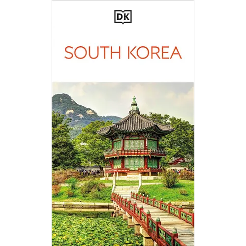 DK South Korea: Must-See Sights. Culture & History. Detailed Maps & Tours. Covers Seoul, Busan, Jeju Island, & More