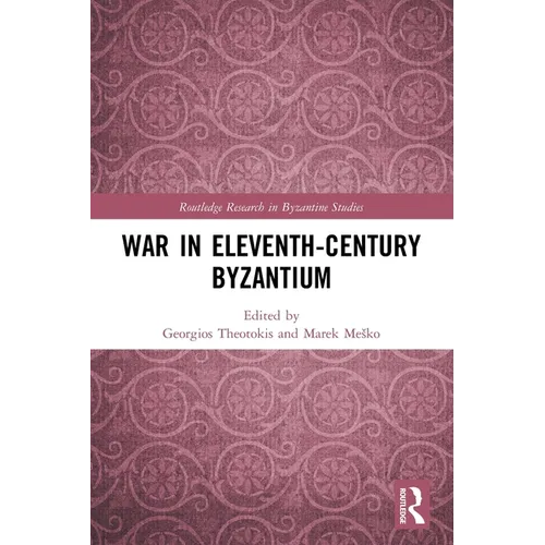 War in Eleventh-Century Byzantium