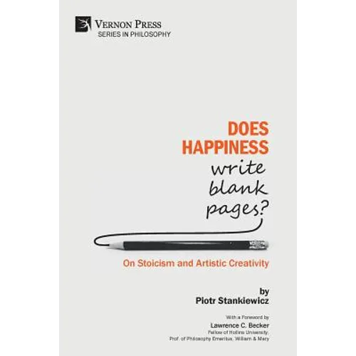 Does Happiness Write Blank Pages? On Stoicism and Artistic Creativity