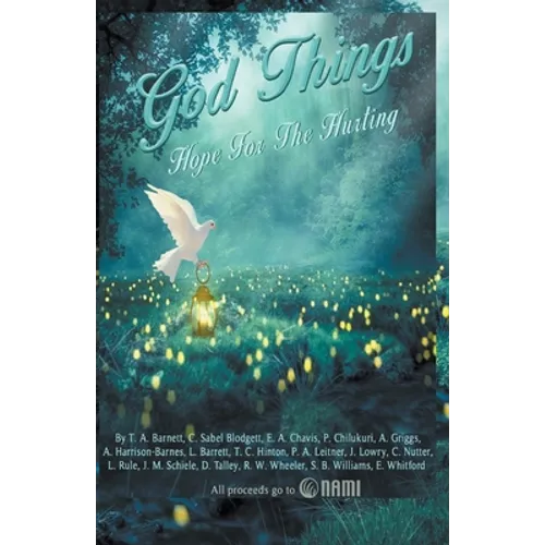 God Things: Hope for the Hurting