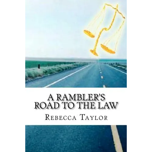 A Rambler's Road To The Law
