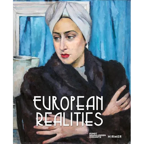 European Realities: Realism Movements of the 1920s and 1930s