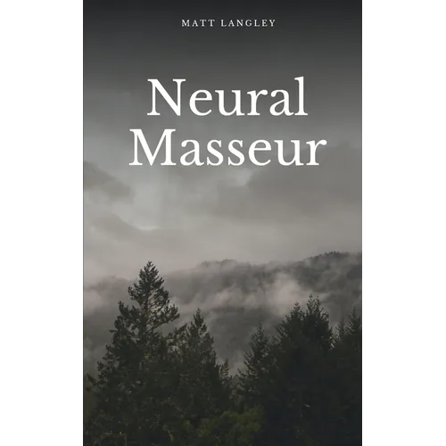 Neural Masseur