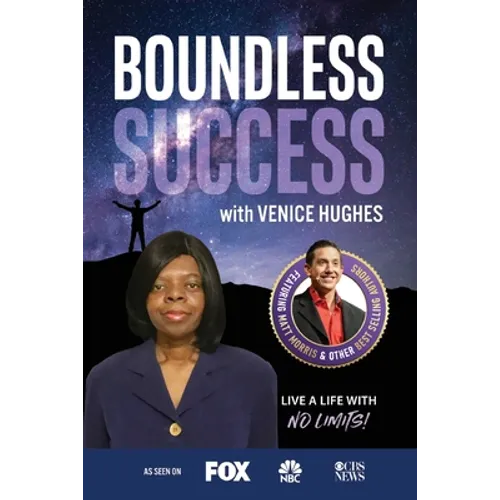 Boundless Success with Venice Hughes