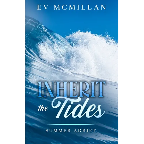 Inherit the Tides: Summer Adrift