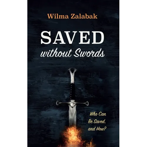 Saved Without Swords: Who Can Be Saved, and How?