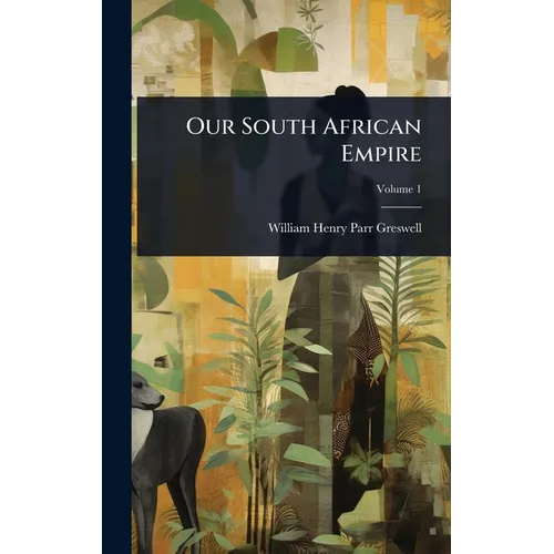 Our South African Empire